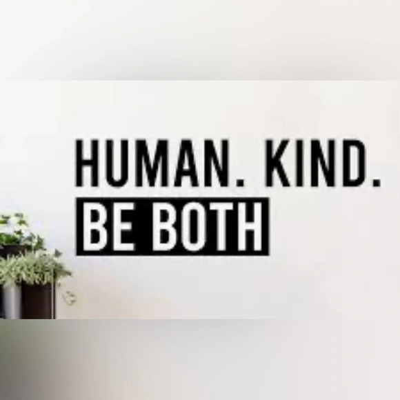 NWT Peel & Stick Wall Decal “Human. Kind. Be Both” - Picture 2 of 3